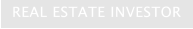REAL ESTATE INVESTOR