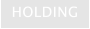 HOLDING